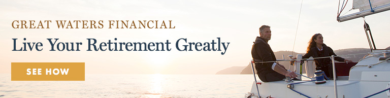 Great Waters Financial: Live your retirement greatly