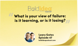 “What is your view of failure: is it learning, or is it losing?” --- Leary