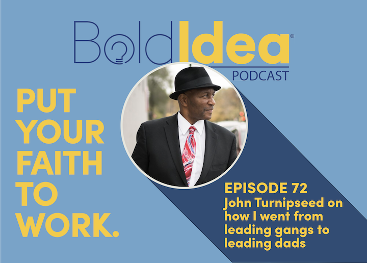 John Turnipseed on how I went from leading gangs to leading dads