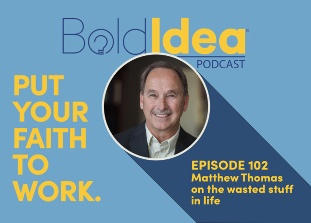 BoldIdea Podcast – Put your faith to work